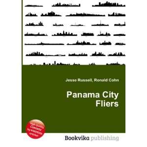  Panama City Fliers Ronald Cohn Jesse Russell Books