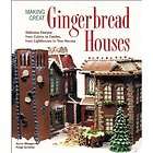 MAKING GREAT GINGERBREAD HOUSES from Cabins to Castles Aaron Morgan