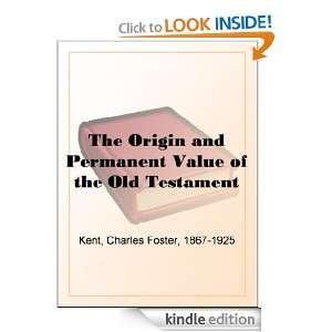  The Origin and Permanent Value of the Old Testament eBook 