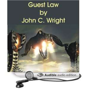   Guest Law (Audible Audio Edition) John C. Wright, Tom Dheere Books