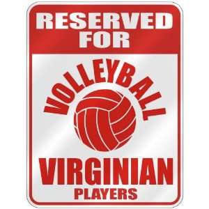   FOR  V OLLEYBALL VIRGINIAN PLAYERS  PARKING SIGN STATE VIRGINIA