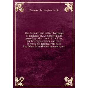   flourished from the Norman conquest Thomas Christopher Banks Books
