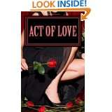 Act of Love by Kara Jorges (Dec 15, 2009)