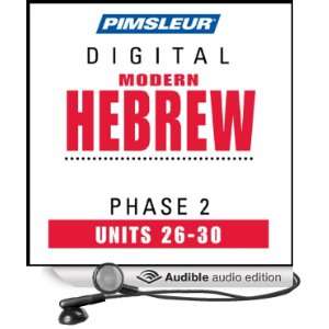 Hebrew Phase 2, Unit 26 30 Learn to Speak and Understand Hebrew with 