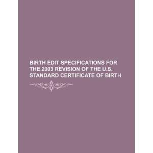   Standard Certificate of Birth (9781234303457) U.S. Government Books