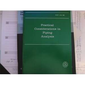  Practical Considerrations in Piping Analysis (PVP   Vol 