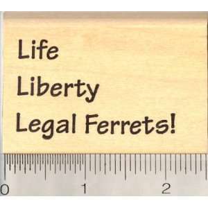  Life, Liberty, Legal Ferrets Rubber Stamp Arts, Crafts 