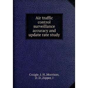 Air traffic control surveillance accuracy and update rate study