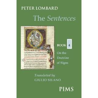 The Sentences, Book 4 On the Doctrine of Signs (Mediaeval Sources in 