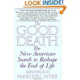   Search to Reshape the End of Life by Marilyn Webb (Feb 2, 1999