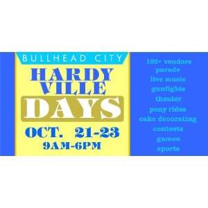  3x6 Vinyl Banner   Bullhead City Hardyville Days 