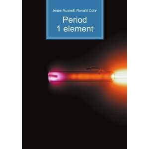  Period 1 element Ronald Cohn Jesse Russell Books