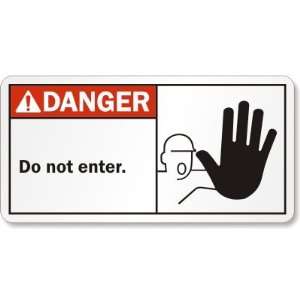  Danger (ANSI) Do not enter (with hand & man graphic) Glow 
