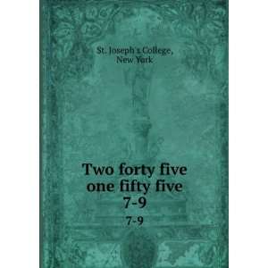  Two forty five one fifty five. 7 9 New York St. Josephs 