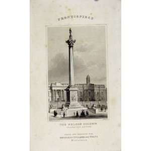   Dugdale C1845 Old Printnelson Column Trafalgar Square
