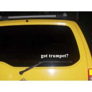  got trumpet? Funny decal sticker Brand New Everything 