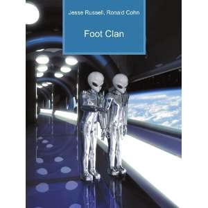 Foot Clan Ronald Cohn Jesse Russell  Books