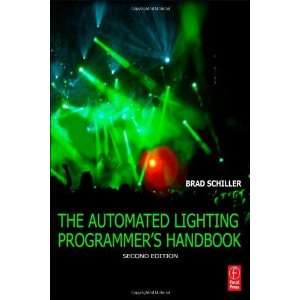  The Automated Lighting Programmers Handbook, Second 