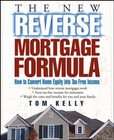 The New Reverse Mortgage Formula How to Convert Home Equity into Tax 
