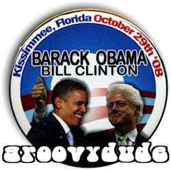 President Barack Obama BILL Clinton Kissimmee Florida RALLY 2008 Pin 