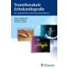 Transösophageale Echokardiographie für Intensivmediziner und 