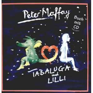 Tabaluga und Lilly/CD mit Buch Peter Maffay  Musik