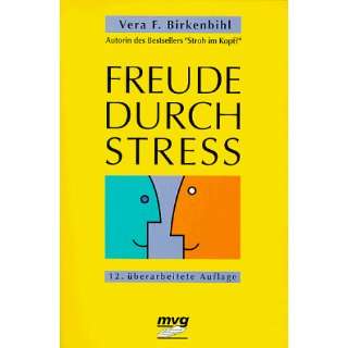 Freude durch Streß.  Vera F. Birkenbihl Bücher