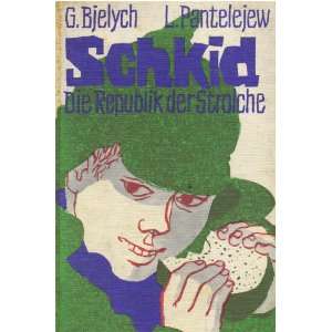  .de Grigorij G. Belych, L. Panteleev, Lieselotte Remané Bücher