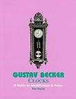 Gustav Becker Clock by Tran Duy Ly   Hardcover