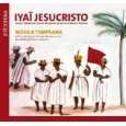 Iyai Jesucristo Musik aus Chiquitos und Moxos von Meijer, a. Van der 