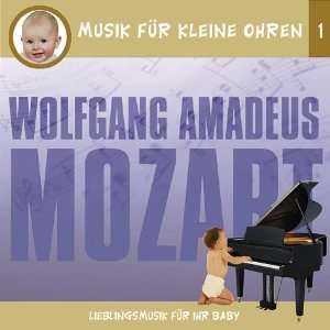   Wolfgang Amadeus Mozart,1  Musik Für Kleine Ohren Bücher