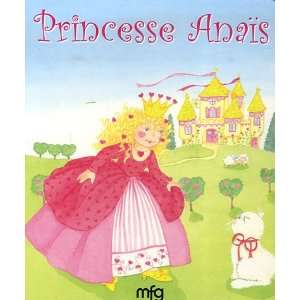 Princesse Anaïs  Sophie Motte Livres