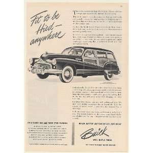  1947 Buick Estate Wagon Fit to be Hied Anywhere Print Ad 