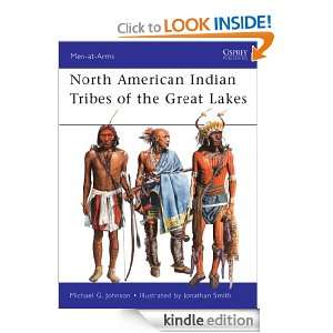 North American Indian Tribes of the Great Lakes (Men at arms) Michael 
