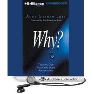   God When You Dont Understand (Audible Audio Edition) Anne Graham
