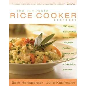  Cookbook  250 No Fail Recipes for Pilafs, Risottos, Polenta, Chilis 