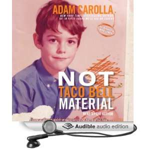    Not Taco Bell Material (Audible Audio Edition) Adam Carolla Books
