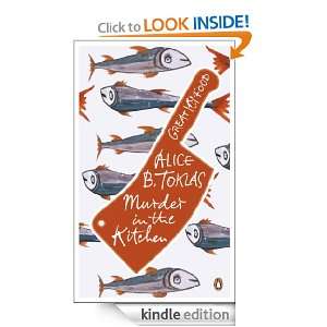 Murder in the Kitchen Alice B. Toklas  Kindle Store