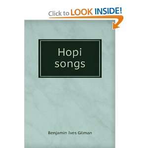  Hopi songs Benjamin Ives Gilman Books