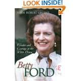 Betty Ford (Modern First Ladies) by John Robert Greene (Dec 1, 2004)