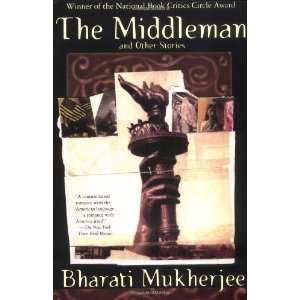   The Middleman and Other Stories [Paperback] Bharati Mukherjee Books
