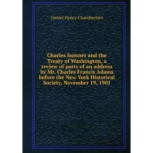 Charles Sumner and the Treaty of Washington, a review of parts of an 