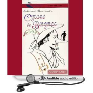  Cyrano de Bergerac (Dramatized) (Audible Audio Edition 