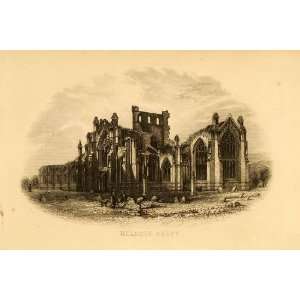 1852 Steel Engraving Melrose Abbey Scotland St Johns Cross King David 