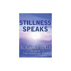  Stillness Speaks Eckhart Tolle Books