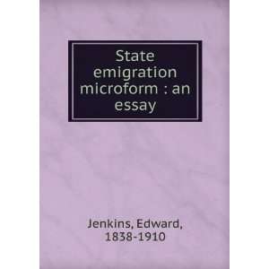   emigration microform  an essay Edward, 1838 1910 Jenkins Books
