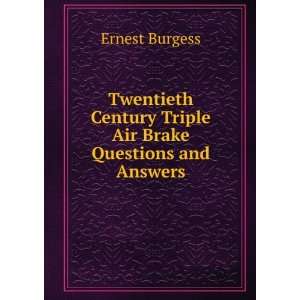   Century Triple Air Brake Questions and Answers Ernest Burgess Books