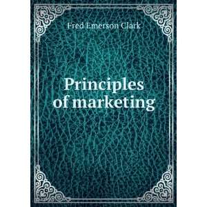  Principles of marketing Fred Emerson Clark Books