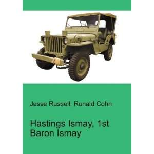  Hastings Ismay, 1st Baron Ismay Ronald Cohn Jesse Russell 
