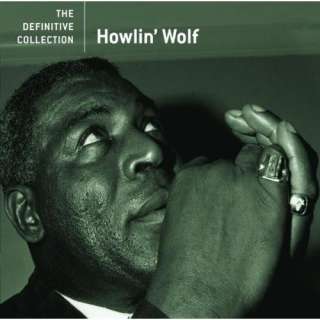  The Definitive Collection Howlin Wolf